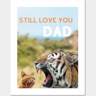 Father's Day - I still love you Posters and Art